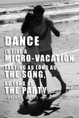 Friday Dance Quote by Ruane Remy