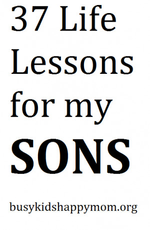 Life Lessons for My Sons