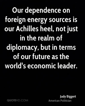 Our dependence on foreign energy sources is our Achilles heel, not ...