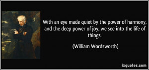 With an eye made quiet by the power of harmony, and the deep power of ...