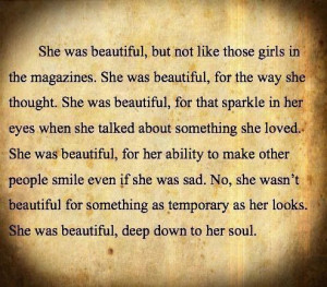 She was beautiful. Beautiful soul.