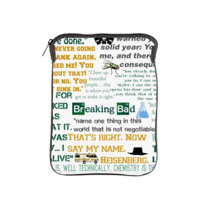 Bad Gifts > Bad Tablet Cases > Walter White Quotes iPad Sleeve