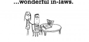 Happiness is, wonderful in laws.