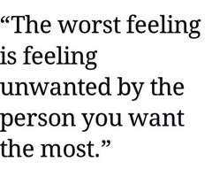 quotes about feeling unloved and unappreciated Unloved And Unwanted ...