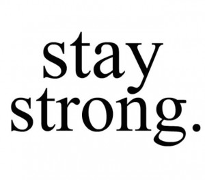 Be Strong.