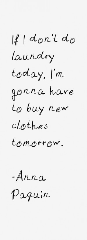 Anna Paquin Quotes amp Sayings