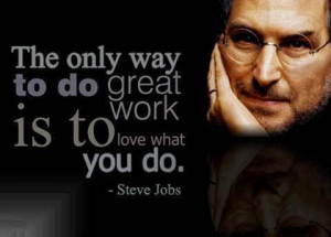 love what you do steve jobs picture quote