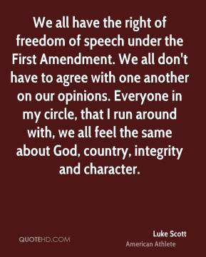 We should silence anyone who opposes the right to freedom of speech.