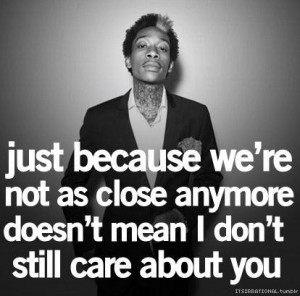 Cool best quote sayings quotes and wiz khalifa care about you