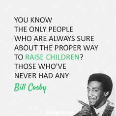 with normal kids haha quote truth bill cosby quotes funni quotes ...