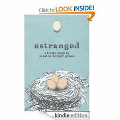 Amazon.com : Estranged (Kindle Single) eBook: Jessica Berger Gross ...