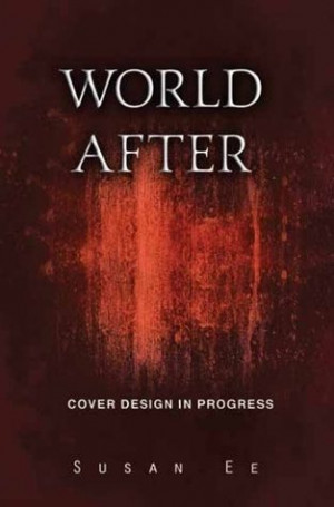 World After (Penryn & the End of Days, #2) - I need this book right ...