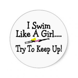 Swim Like A Girl Try To Keep Up Stickers