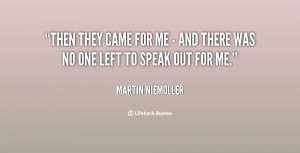 quote-Martin-Niemoller-then-they-came-for-me-and-135476_1.png