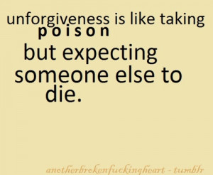die, expect, poison, quote, text, unforgiveness, word, words