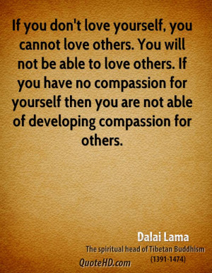 ... -lama-quote-if-you-dont-love-yourself-you-cannot-love-others-you.jpg