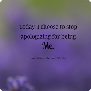 reasons so many times but I'm done saying sorry for being me. If I ...
