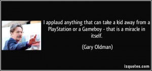 More Gary Oldman Quotes