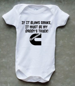 too! Cummins Diesel Onesie T-Shirt Newborn Funny Shirt Baby Dodge Ram ...