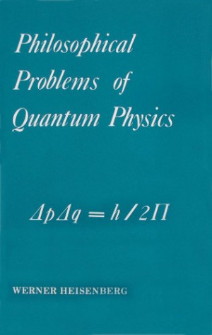 Philosophical Problems of Quantum Physics