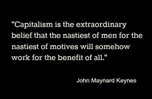 Quote on Capitalism by John Maynard Keynes
