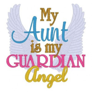 My Aunt is my Guardian Angel