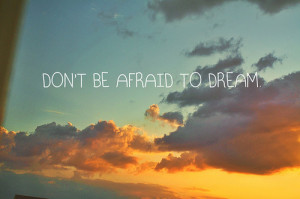 afraid, dream, quote, text