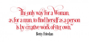 The-Feminine-Mystique-Betty-Friedman-Quote