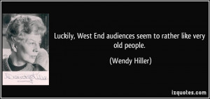 More Wendy Hiller Quotes