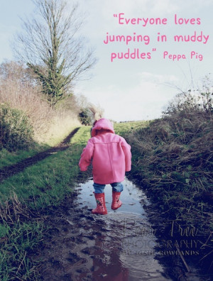 Everyone loves jumping in muddy puddles