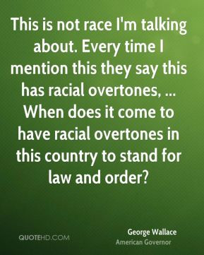 ... racial overtones, ... When does it come to have racial overtones in