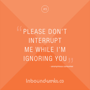 Please don’t interrupt me while I’m ignoring you.