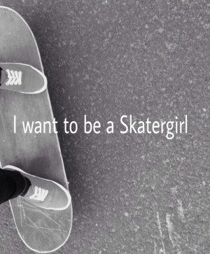 girl, love, quotes, skate, skateboard, skatergirl, true, truth