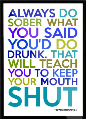 This is for the sloppy, mean drunks who are nothing but an annoying ...