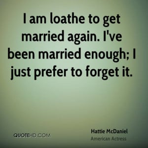Hattie McDaniel Marriage Quotes