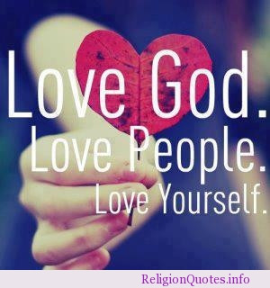 Love God. Love People. Love Yourself.