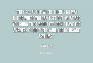 There 39 s No Way Out Quotes