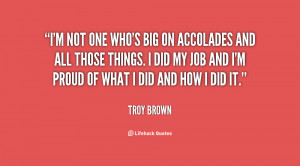 Troy Brown Quotes