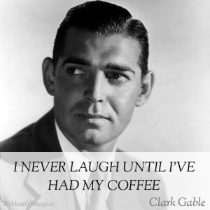 Quotes: Clark Gable on Laughing