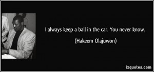 More Hakeem Olajuwon Quotes