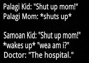 Palagi means American in samoan: Samoan Quotes