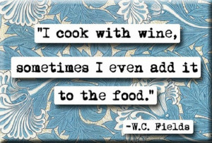 Cooking With Wine Funny Quote