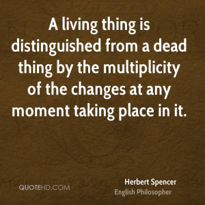 ... by the multiplicity of the changes at any moment taking place in it