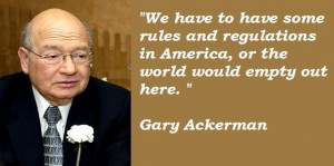 Gary ackerman famous quotes 5