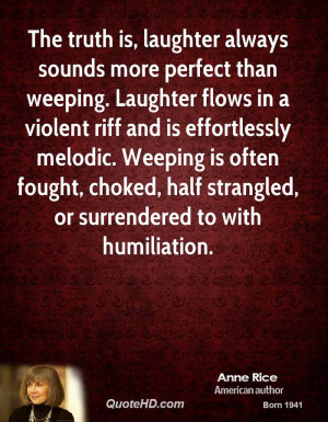 ... fought, choked, half strangled, or surrendered to with humiliation