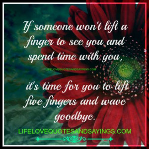 Finger Love Quotes If someone won`t lift a finger