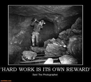 Hard-work-is-its-own-reward-demotivation-work-demotivational-posters ...