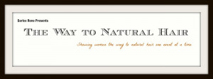 the way to natural hair showing women the way to their best natural ...
