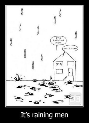 It’s Raning Men! Hallelujah!