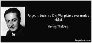 More Irving Thalberg Quotes
